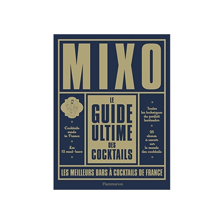Mixo. Le guide ultime des cocktails. Les Meilleurs Bars à Cocktails De France